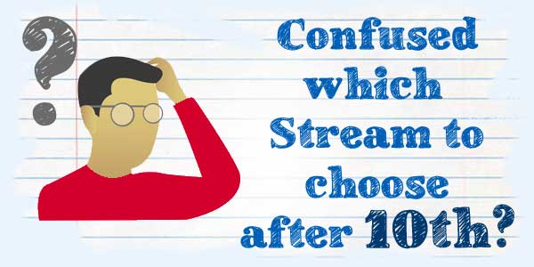 Stream Selection After 10th: 9 Tips to Guide Students